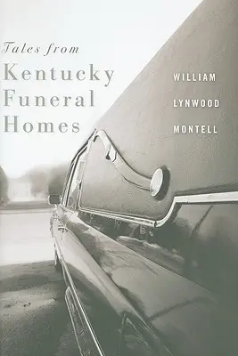 Histoires de pompes funèbres du Kentucky - Tales from Kentucky Funeral Homes