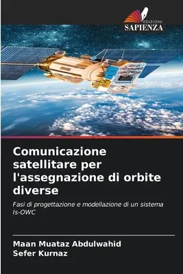 Communication satellitaire pour l'assignation d'orbites diverses - Comunicazione satellitare per l'assegnazione di orbite diverse