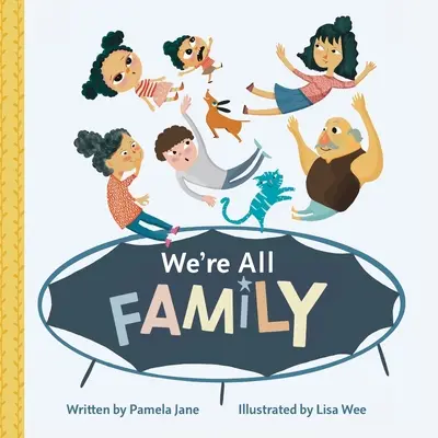 Nous sommes tous de la même famille - We're All Family