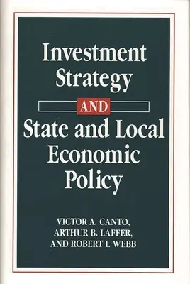 Stratégie d'investissement et politique économique nationale et locale - Investment Strategy and State and Local Economic Policy