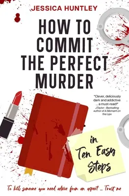 Comment commettre le meurtre parfait en dix étapes faciles - How to Commit the Perfect Murder in Ten Easy Steps