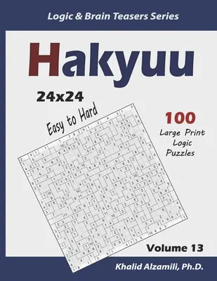 Hakyuu : 100 puzzles faciles à difficiles (24x24) - Hakyuu: 100 Easy to Hard Puzzles (24x24)