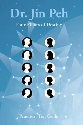 Les quatre piliers du destin Les dix dieux pratiques - Four Pillars of Destiny Practical Ten Gods