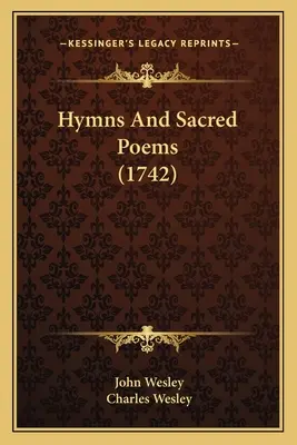 Hymnes et poèmes sacrés (1742) - Hymns And Sacred Poems (1742)