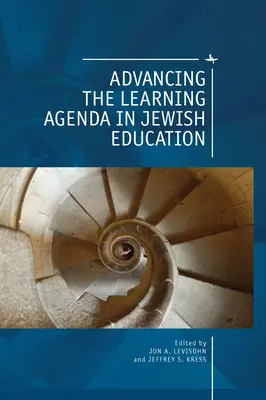 Faire progresser le programme d'apprentissage dans l'éducation juive - Advancing the Learning Agenda in Jewish Education