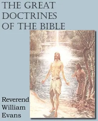 Les grandes doctrines de la Bible - The Great Doctrines of the Bible