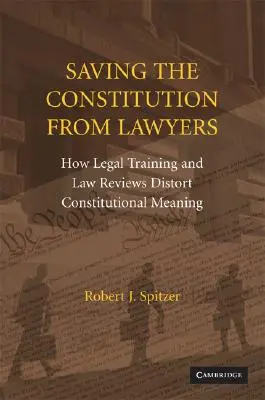 Sauver la Constitution des avocats - Saving the Constitution from Lawyers