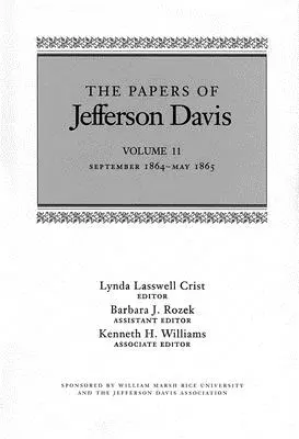 Le journal de Jefferson Davis : septembre 1864-mai 1865 - The Papers of Jefferson Davis: September 1864-May 1865