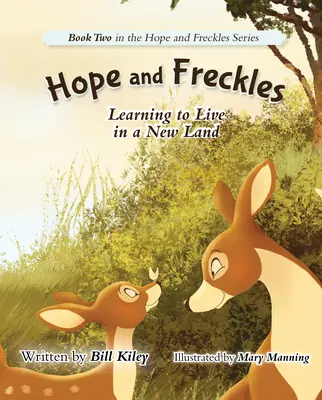 L'espoir et les taches de rousseur : Apprendre à vivre dans un nouveau pays - Hope and Freckles: Learning to Live in a New Land