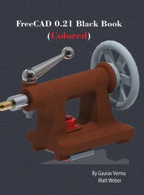 Livre noir FreeCAD 0.21 : (coloré) - FreeCAD 0.21 Black Book: (Colored)