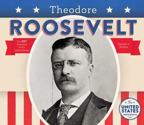 Théodore Roosevelt - Theodore Roosevelt