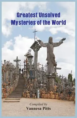 Les plus grands mystères non résolus du monde - Greatest Unsolved Mysteries of the World