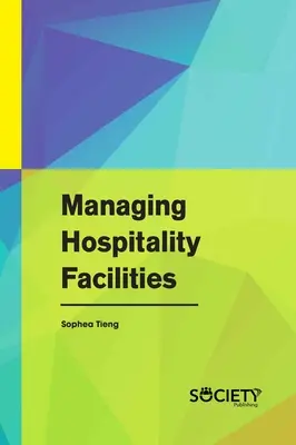 Gestion des installations hôtelières - Managing Hospitality Facilities