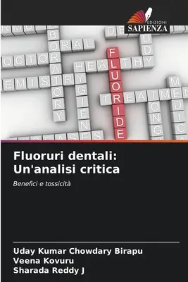 Fluoruri dentali : Un'analisi critica - Fluoruri dentali: Un'analisi critica