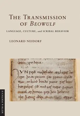 La transmission de Beowulf : Langue, culture et comportement des scribes - The Transmission of Beowulf: Language, Culture, and Scribal Behavior