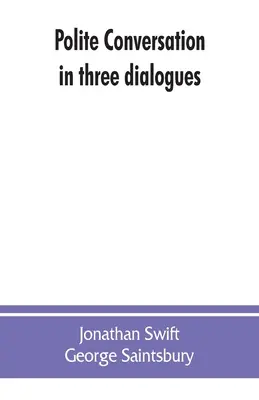 Conversation polie en trois dialogues - Polite conversation in three dialogues