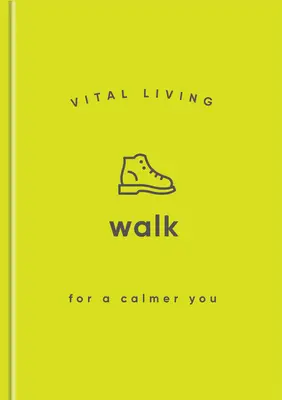 Marcher pour se calmer - Walk for a Calmer You