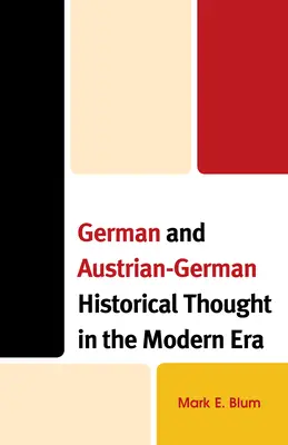 La pensée historique allemande et germano-autrichienne à l'époque moderne - German and Austrian-German Historical Thought in the Modern Era