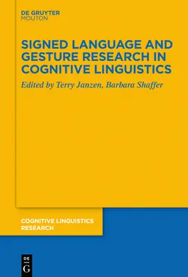 Recherche sur le langage signé et le geste en linguistique cognitive - Signed Language and Gesture Research in Cognitive Linguistics