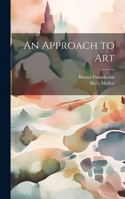 Une approche de l'art - An Approach to Art