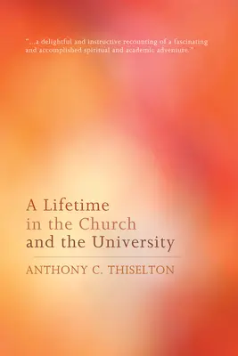 Une vie dans l'Église et à l'université - A Lifetime in the Church and the University
