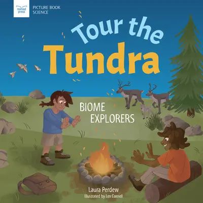 Tour de la toundra : Explorateurs de biomes - Tour the Tundra: Biome Explorers