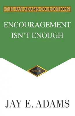 L'encouragement ne suffit pas - Encouragement Isn't Enough