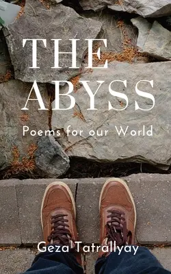 L'abîme : Poèmes pour notre monde - The Abyss: Poems for our World