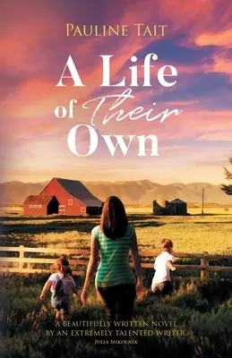 Une vie qui leur est propre - A Life of Their Own