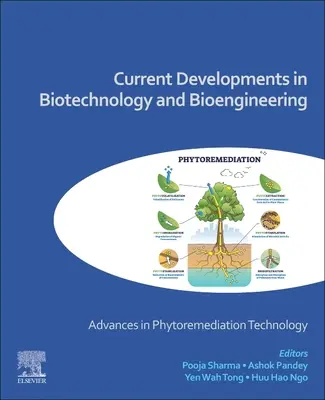 Développements actuels en biotechnologie et bio-ingénierie : Progrès dans la technologie de la phytoremédiation - Current Developments in Biotechnology and Bioengineering: Advances in Phytoremediation Technology