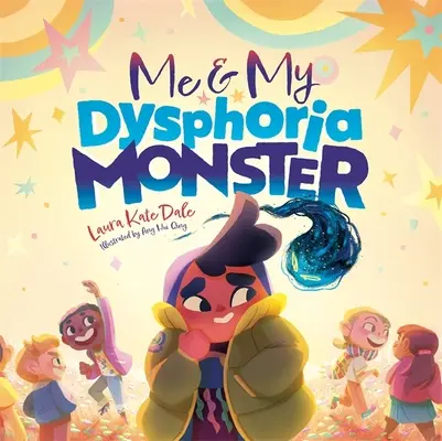 Moi et mon monstre de dysphorie : Une histoire édifiante pour aider les enfants à faire face à la dysphorie de genre - Me and My Dysphoria Monster: An Empowering Story to Help Children Cope with Gender Dysphoria