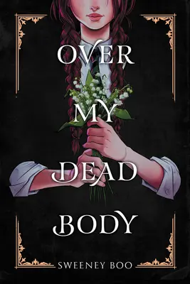 Sur mon cadavre - Over My Dead Body