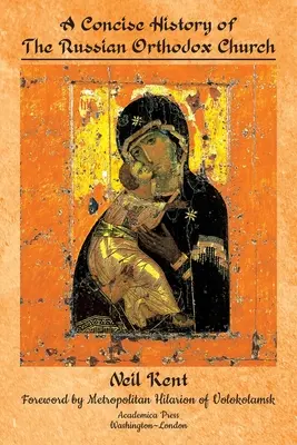 Une histoire concise de l'Église orthodoxe russe - A Concise History of the Russian Orthodox Church