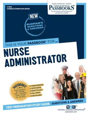 Infirmier administrateur (C-2913) : Passbooks Study Guide - Nurse Administrator (C-2913): Passbooks Study Guide