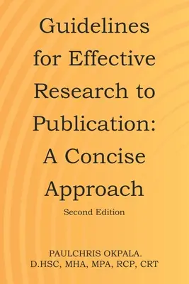 Lignes directrices pour une recherche efficace jusqu'à la publication : Une approche concise - Guidelines for Effective Research to Publication: A Concise Approach