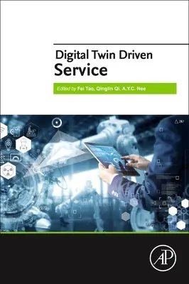Service piloté par les jumeaux numériques - Digital Twin Driven Service