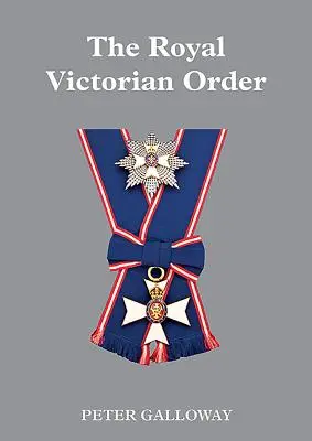 L'Ordre royal de Victoria - The Royal Victorian Order