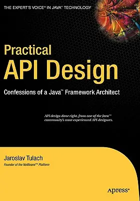 Conception pratique d'API : Confessions d'un architecte de frameworks Java - Practical API Design: Confessions of a Java Framework Architect