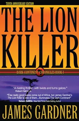 Le tueur de lions : Édition du dixième anniversaire - The Lion Killer: Tenth Anniversary Edition