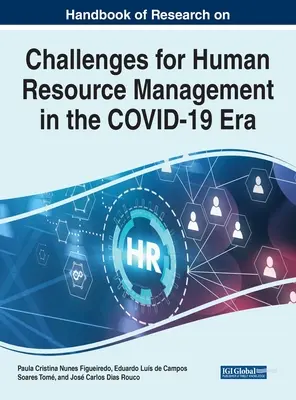 Manuel de recherche sur les défis de la gestion des ressources humaines à l'ère COVID-19 - Handbook of Research on Challenges for Human Resource Management in the COVID-19 Era