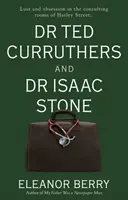 Dr Ted Curruthers et Dr Isaac Stone - Dr Ted Curruthers and Dr Isaac Stone