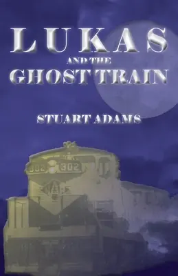 Lukas et le train fantôme - Lukas and the Ghost Train