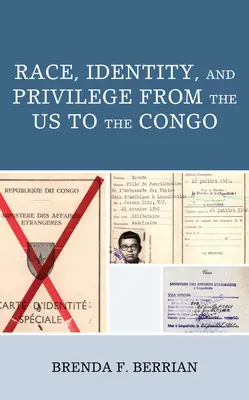 Race, identité et privilège des États-Unis au Congo - Race, Identity, and Privilege from the US to the Congo