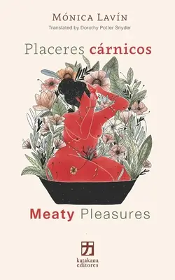 Placeres crnicos/Meaty Pleasures : (edicin bilinge espaol/ingls) - Placeres crnicos/Meaty Pleasures: (edicin bilinge espaol/ingls)