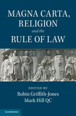 Magna Carta, religion et État de droit - Magna Carta, Religion and the Rule of Law