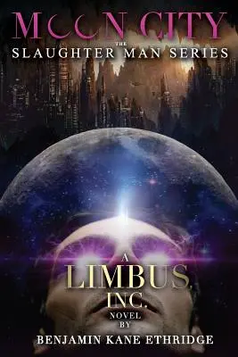 Moon City : Un roman de Limbus, Inc. Novel - Moon City: A Limbus, Inc. Novel