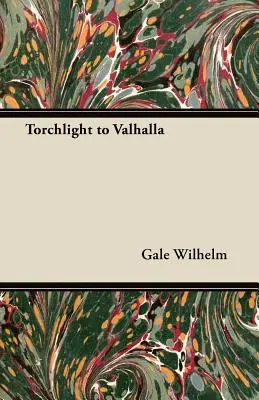 La lumière du flambeau au Valhalla - Torchlight to Valhalla