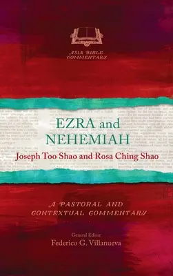 Esdras et Néhémie : Un commentaire pastoral et contextuel - Ezra and Nehemiah: A Pastoral and Contextual Commentary