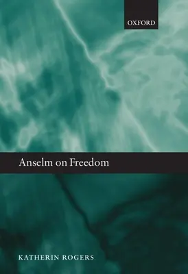 Anselme sur la liberté C - Anselm on Freedom C
