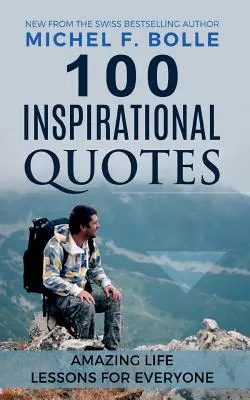 100 citations inspirantes - 100 Inspirational Quotes